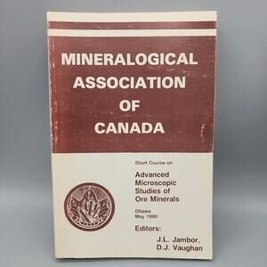 Mineralogical Association of Canada Short Course Advanced Microscopic ...